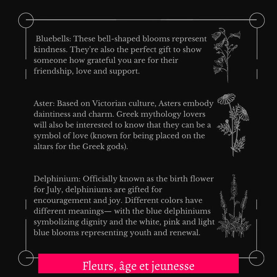 Fleurs, âge et jeunesse