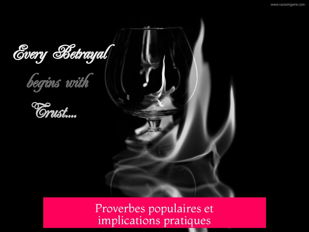 Proverbes populaires et implications pratiques