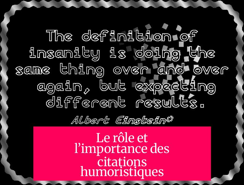 Le rôle et l’importance des citations humoristiques