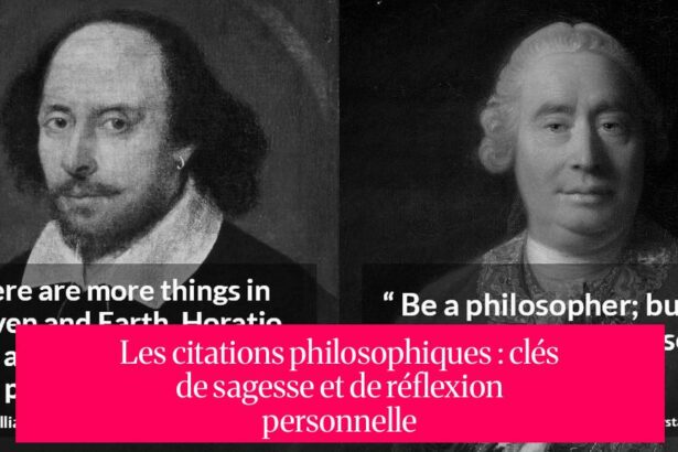 Les citations philosophiques : clés de sagesse et de réflexion personnelle