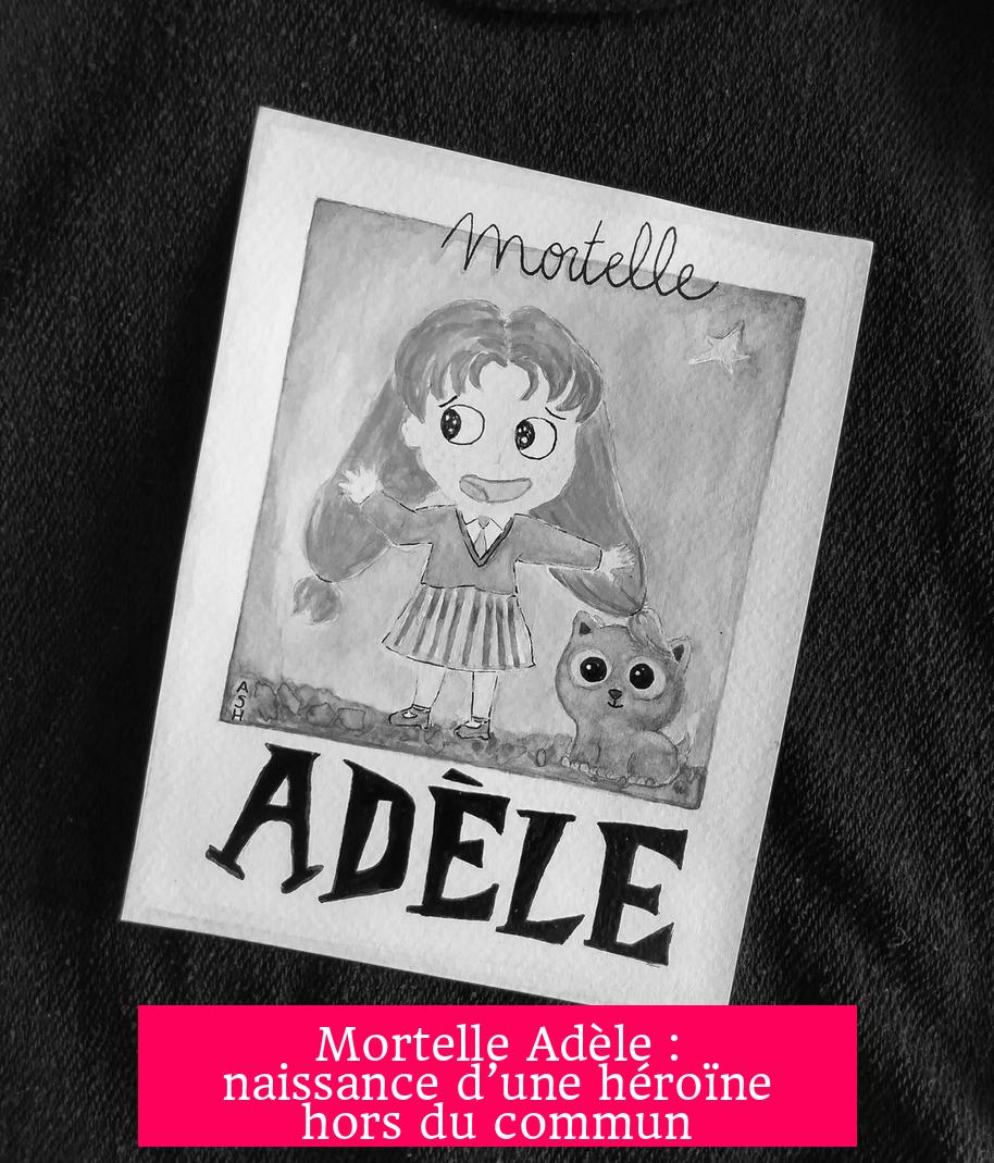 Mortelle Adèle : naissance d’une héroïne hors du commun