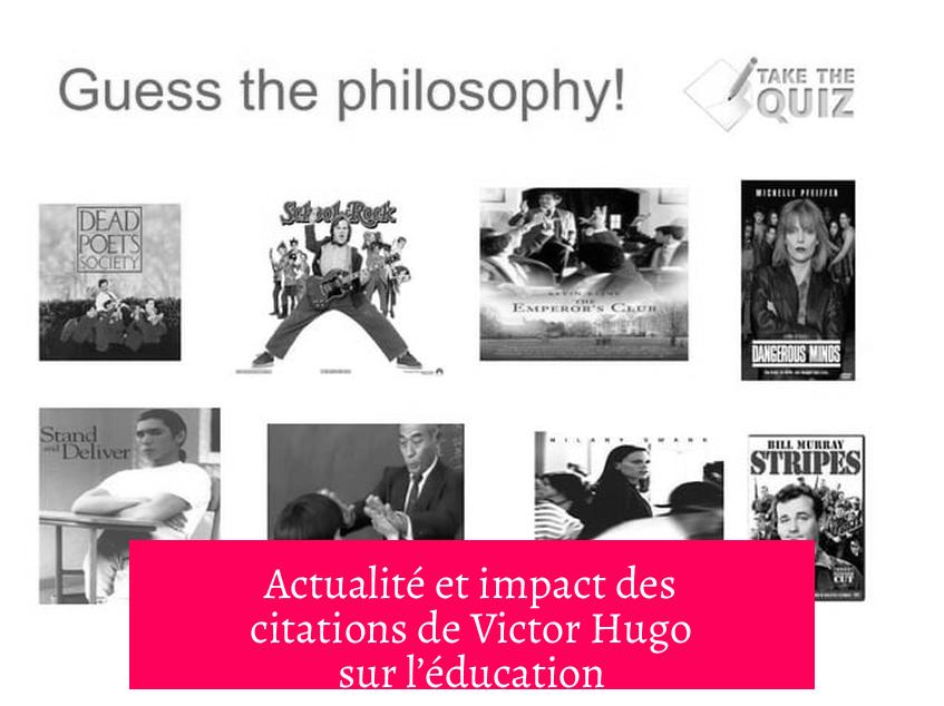 Actualité et impact des citations de Victor Hugo sur l’éducation