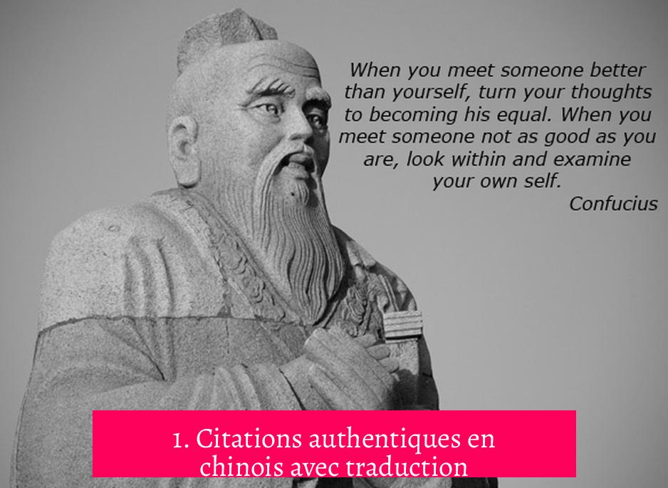 1. Citations authentiques en chinois avec traduction