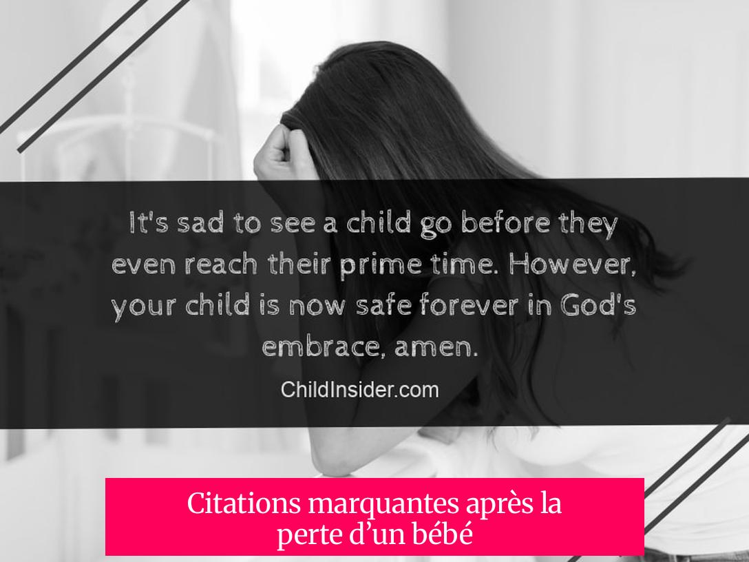 Citations marquantes après la perte d’un bébé