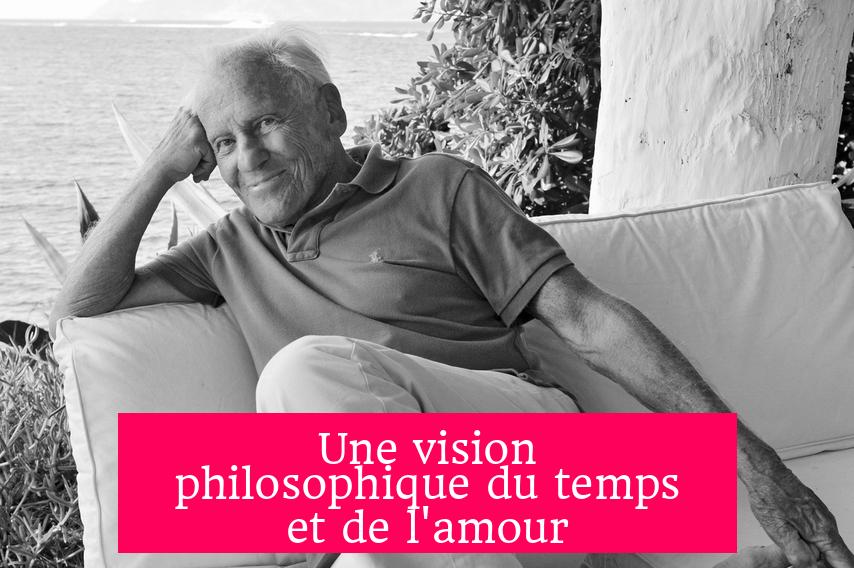 Une vision philosophique du temps et de l'amour