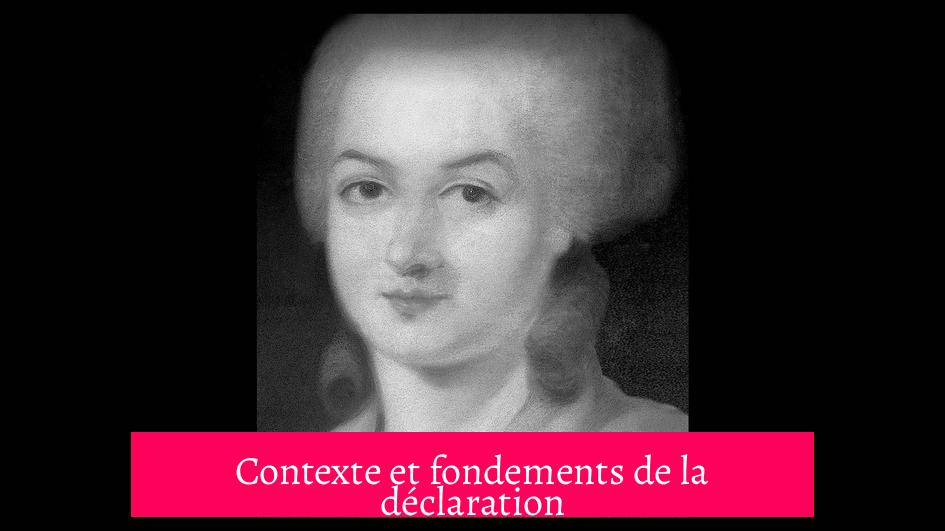 Contexte et fondements de la déclaration