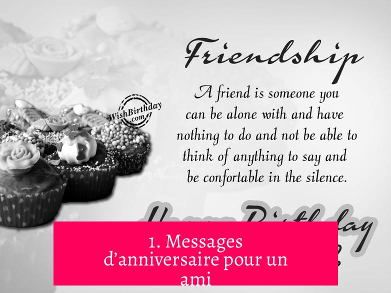 1. Messages d’anniversaire pour un ami