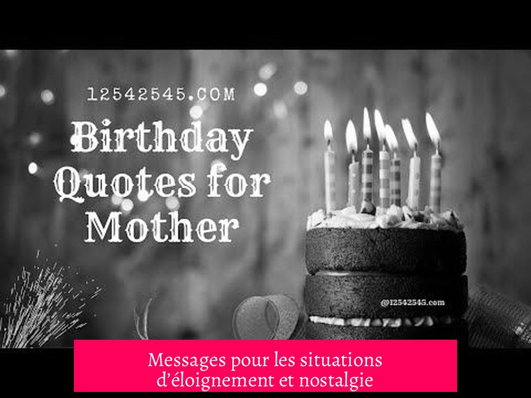 Messages pour les situations d’éloignement et nostalgie