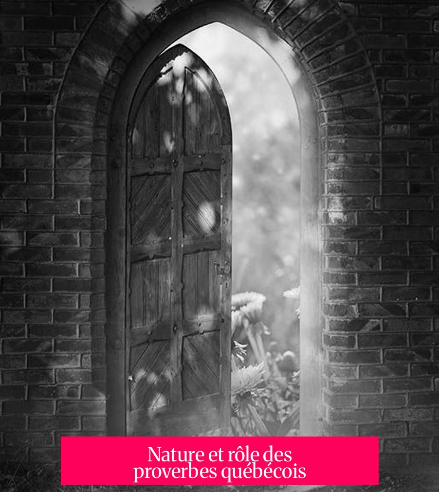 Nature et rôle des proverbes québécois