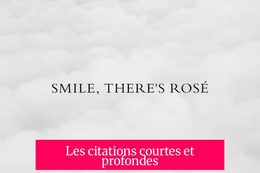 Les citations courtes et profondes