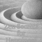 Le Bonheur selon la Philosophie Bouddhiste et Sagesse Zen : Citations et Clés Essentielles