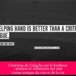 Citations de Coluche sur le bonheur : analyse et réflexions sur une vision unique du rire et de la vie