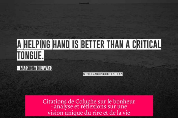 Citations de Coluche sur le bonheur : analyse et réflexions sur une vision unique du rire et de la vie
