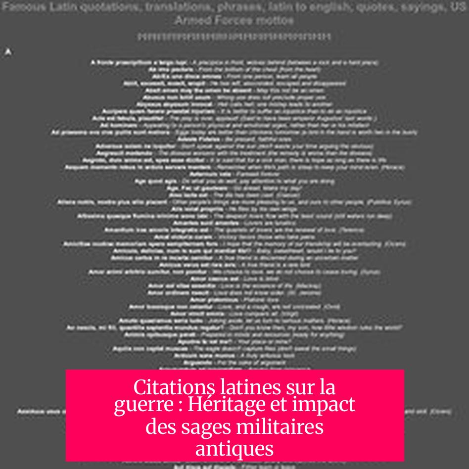 Citations latines sur la guerre : Héritage et impact des sages militaires antiques