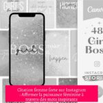 Citation femme forte sur Instagram : Affirmer la puissance féminine à travers des mots inspirants