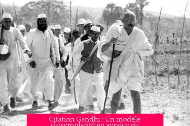Citation Gandhi : Un modèle d'exemplarité au service de l'humanité