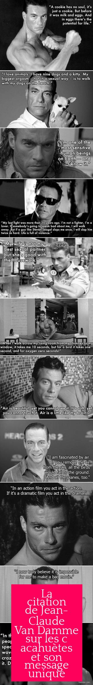 La citation de Jean-Claude Van Damme sur les cacahuètes et son message unique