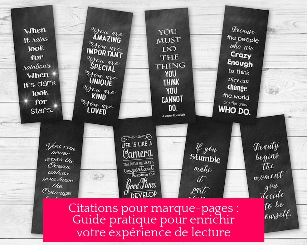 Citations pour marque-pages : Guide pratique pour enrichir votre expérience de lecture