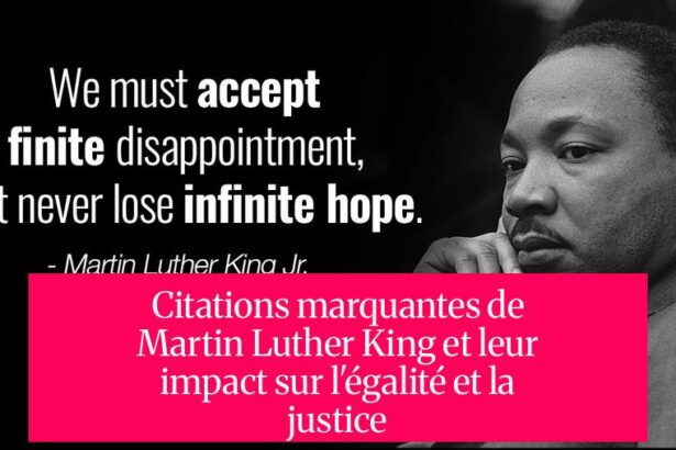 Citations marquantes de Martin Luther King et leur impact sur l'égalité et la justice