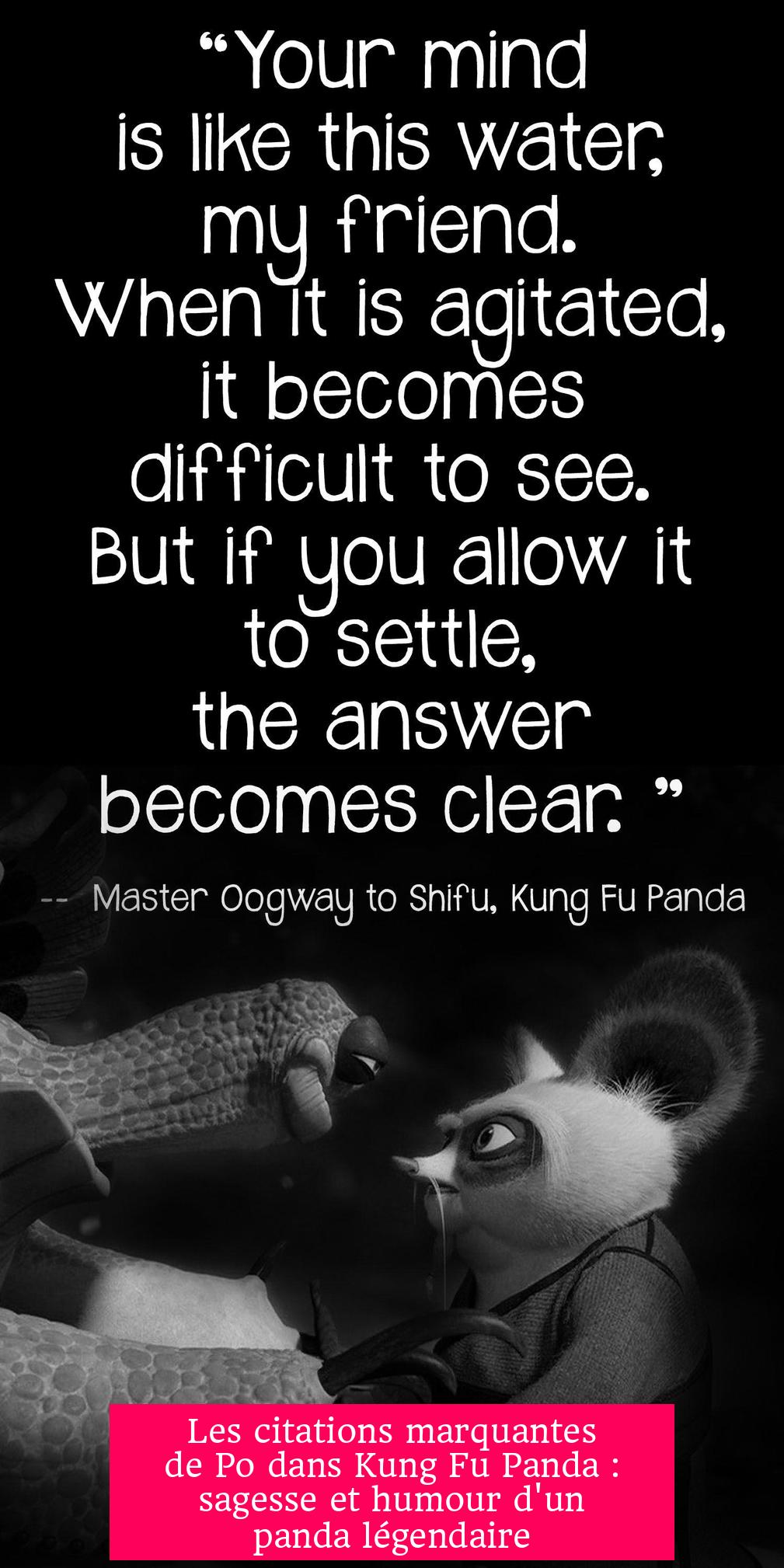 Les citations marquantes de Po dans Kung Fu Panda : sagesse et humour d'un panda légendaire