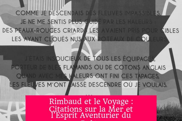 Rimbaud et le Voyage : Citations sur la Mer et l'Esprit Aventurier du Poète
