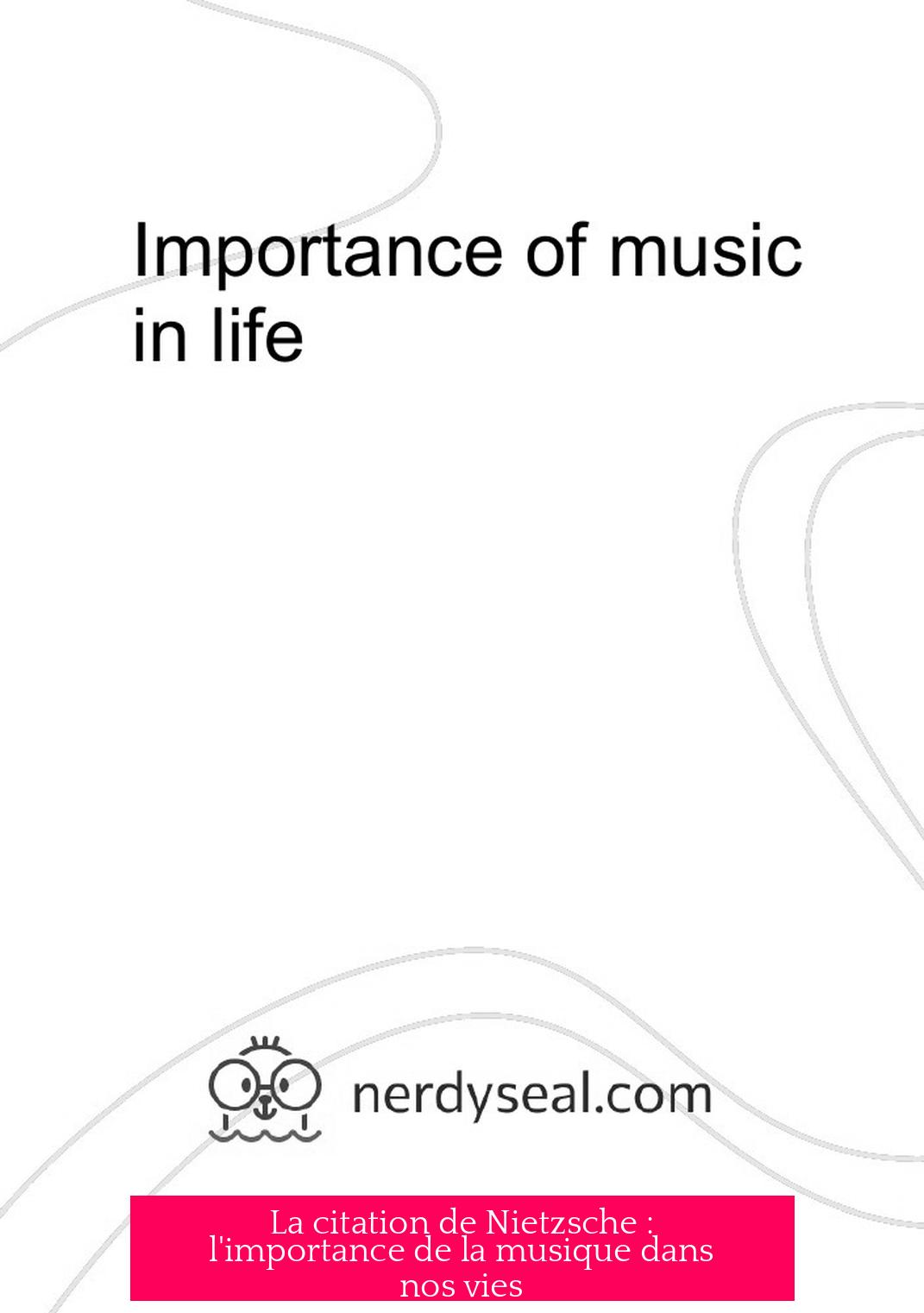 La citation de Nietzsche : l'importance de la musique dans nos vies