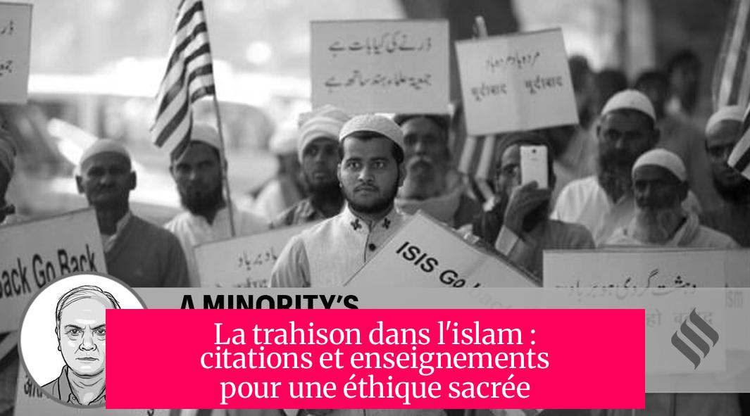 La trahison dans l'islam : citations et enseignements pour une éthique sacrée