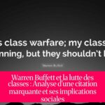 Warren Buffett et la lutte des classes : Analyse d'une citation marquante et ses implications sociales
