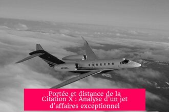 Portée et distance de la Citation X : Analyse d'un jet d'affaires exceptionnel