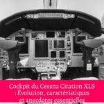 Cockpit du Cessna Citation XLS : Évolution, caractéristiques et anecdotes essentielles