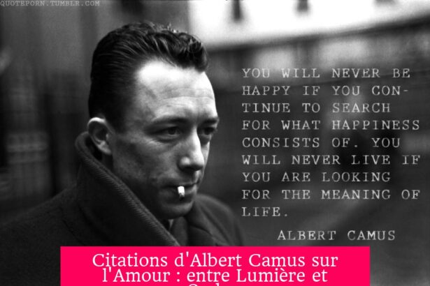 Citations d'Albert Camus sur l'Amour : entre Lumière et Ombre