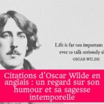 Citations d'Oscar Wilde en anglais : un regard sur son humour et sa sagesse intemporelle