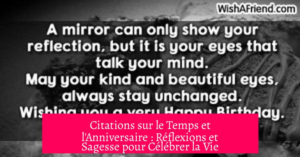 Citations sur le Temps et l'Anniversaire : Réflexions et Sagesse pour Célébrer la Vie