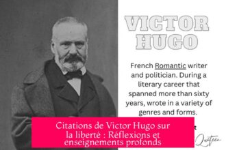 Citations de Victor Hugo sur la liberté : Réflexions et enseignements profonds