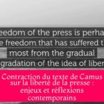 Contraction du texte de Camus sur la liberté de la presse : enjeux et réflexions contemporains