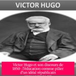 Victor Hugo et son discours de 1850 : l'éducation comme pilier d'un idéal républicain
