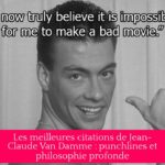 Les meilleures citations de Jean-Claude Van Damme : punchlines et philosophie profonde