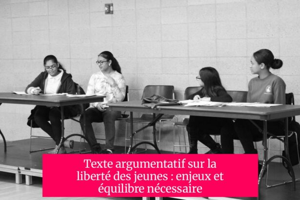 Texte argumentatif sur la liberté des jeunes : enjeux et équilibre nécessaire