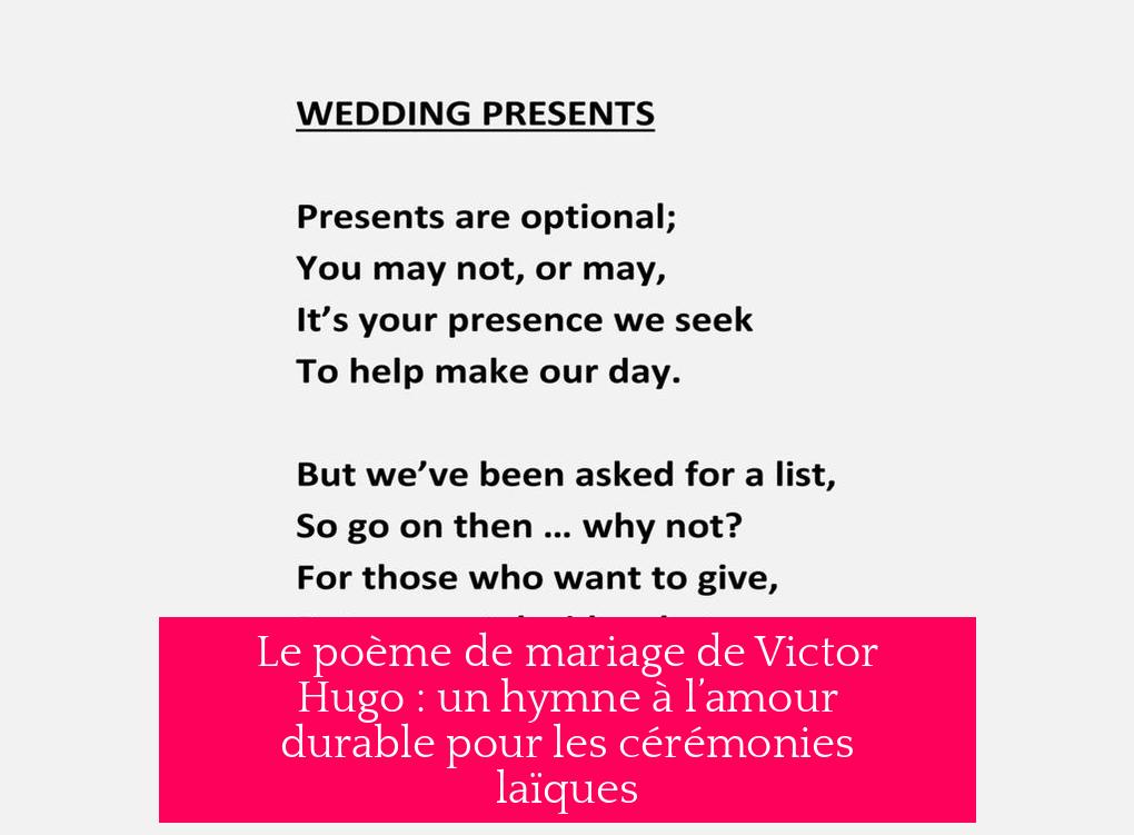 Le poème de mariage de Victor Hugo : un hymne à l’amour durable pour les cérémonies laïques