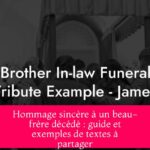 Hommage sincère à un beau-frère décédé : guide et exemples de textes à partager