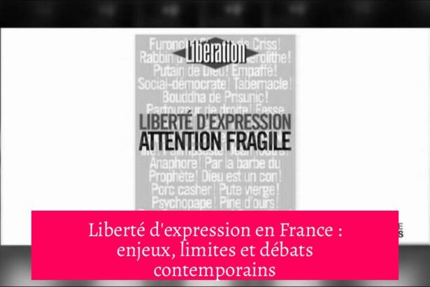 Liberté d'expression en France : enjeux, limites et débats contemporains