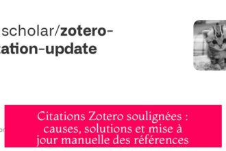 Citations Zotero soulignées : causes, solutions et mise à jour manuelle des références