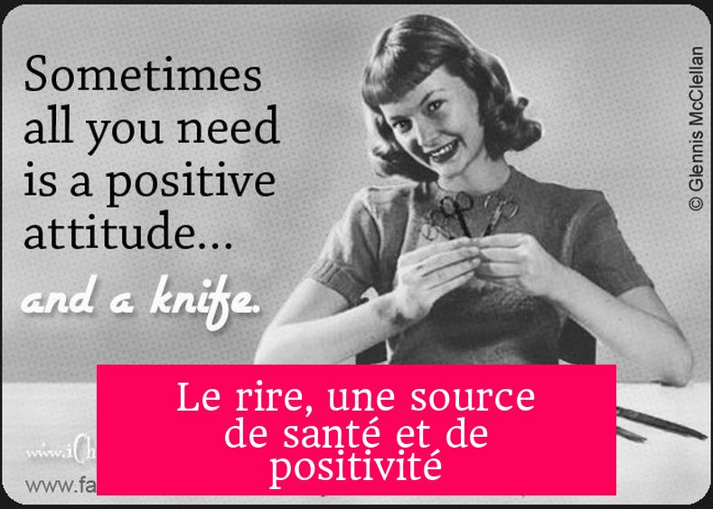 Le rire, une source de santé et de positivité
