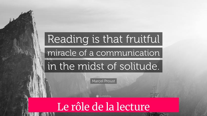 Le rôle de la lecture