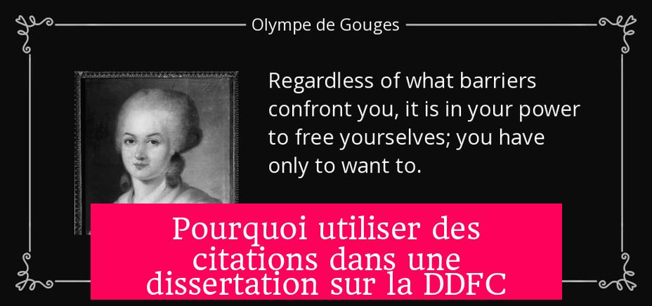 Pourquoi utiliser des citations dans une dissertation sur la DDFC ?
