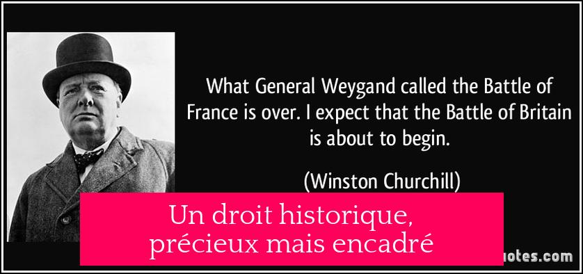 Un droit historique, précieux mais encadré