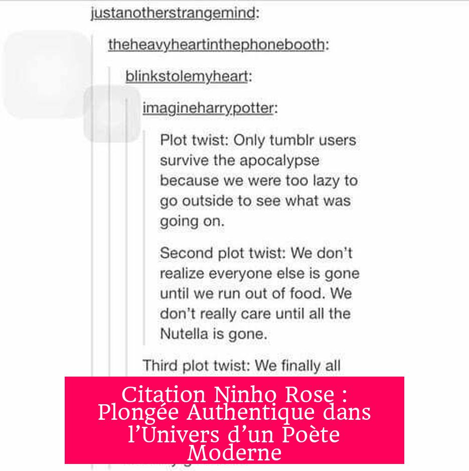 Citation Ninho Rose : Plongée Authentique dans l’Univers d’un Poète Moderne