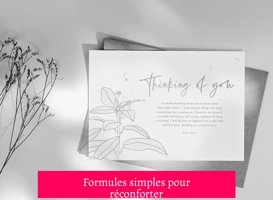 Formules simples pour réconforter