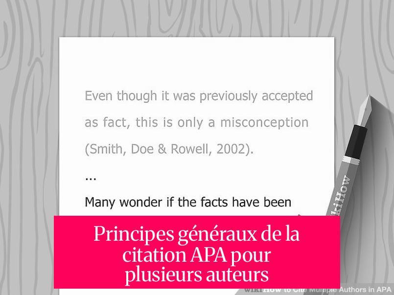 Principes généraux de la citation APA pour plusieurs auteurs
