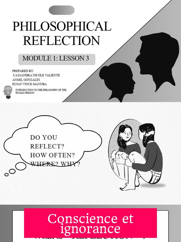 Conscience et ignorance